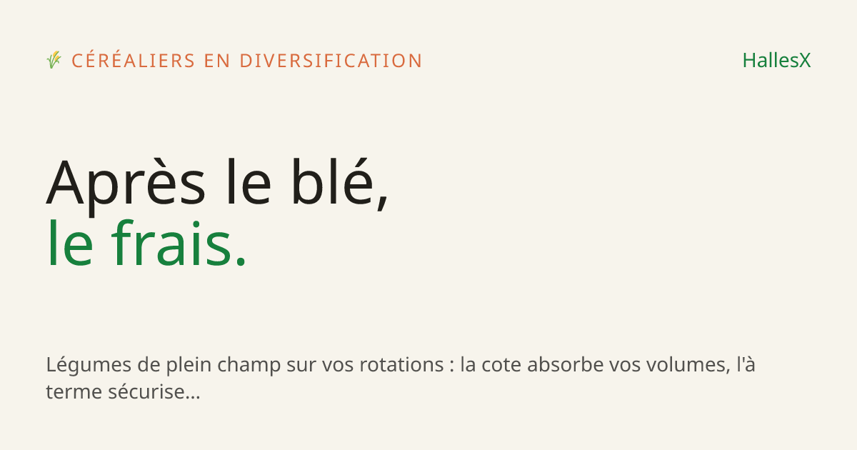 Vignette OG — 🌾 Céréaliers en diversification
