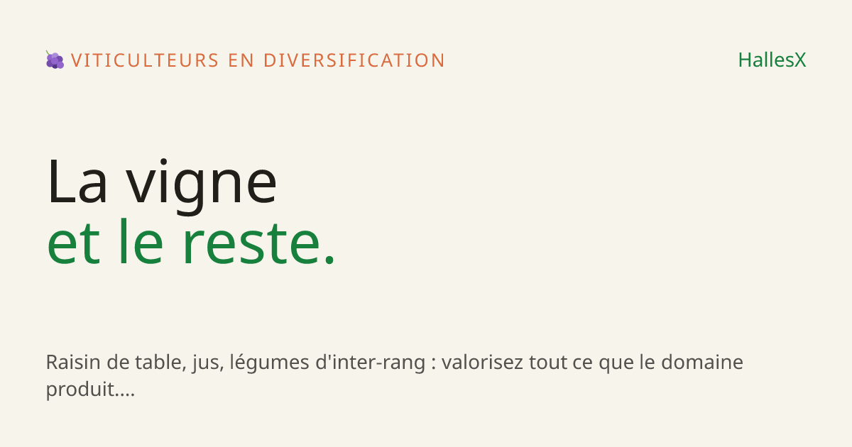 Vignette OG — 🍇 Viticulteurs en diversification
